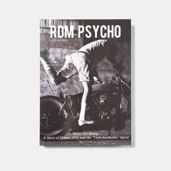 RDM PSYCHO: Never Not Riding｜ブライスランズ東京（Bryceland's Tokyo）